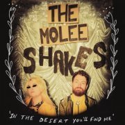 The Molee Shakes - In The Desert You'll Find Me (2024)