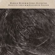 Cocteau Twins and Harold Budd - The Moon and the Melodies (2024 Remaster) (1986)