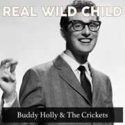 Buddy Holly & The Crickets - Real Wild Child (Remastered) (2025) [Hi-Res]