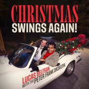 Lucas Beltrán, Peter Frank Orchestra, Frank Peter - Christmas Swings Again! (2025)
