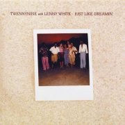 Twennynine With Lenny White - Just Like Dreamin' (1981)