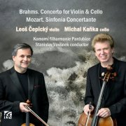 Leoš Čepický, Michal Kaňka - Brahms: Concerto for Violin and Cello, Op. 102 in A Minor - Mozart: Sinfonia Concertante for Violin and Viola in E-Flat Major, K. 364 / 320d (2026)