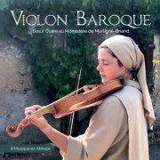 Soeur Claire - Violon baroque (Au Monastère de Martigné Briand) (2021)