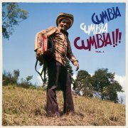 Various Artists - CUMBIA CUMBIA CUMBIA, VOL. I (2023)