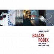 Balázs Rodek - Song Of The Day (2022) {Hi-Res]