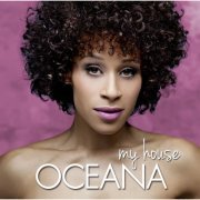 Oceana - My House (2012)