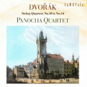 Panocha Quartet - Dvorak: String Quartets Nos. 10 & 14 (2005)