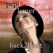 Pepi Lemer - Back2Front (2015)