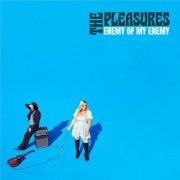 The Pleasures, Lachlan Bryan, Catherine Britt - Enemy Of My Enemy (2025) [Hi-Res]
