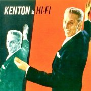 Stan Kenton And His Orchestra - Kenton In HI-FI (Remastered) (1956/2021) [Hi-Res]