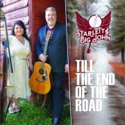 Starlett & Big John - Till The End Of The Road (2021)