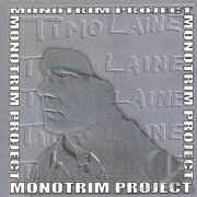 Timo Laine - Monotrim Project (2005)