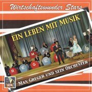 Max Greger - Wirtschaftswunder-Stars: Ein Leben Mit Musik (2024) [Hi-Res]