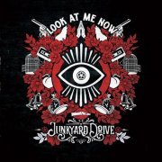 Junkyard Drive - Look At Me Now (2024) Hi-Res