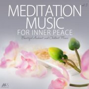 VA - Meditation Music for Inner Peace Vol. 3 (Beautiful Ambient and Chillout Music) (2018) flac