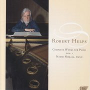 Naomi Niskala - Robert Helps: Complete Works for Piano, Vol. 1 (2000)