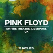 Pink Floyd - Live At The Empire Theatre, Liverpool, UK, 29 November 1974 (2024) [Hi-Res]