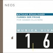 Ensemble SurPlus, James Avery - Musica Viva 16 - Spahlinger: Farben Der Fruhe (2013)