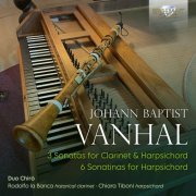 Duo Chirò - Vanhal: 3 Sonatas for Clarinet & Harpsichord, 6 Sonatinas for Harpsichord (2022)