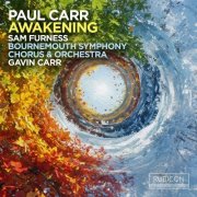 Sam Furness, Bournemouth Symphony Chorus and Orchestra, Gavin Carr - Carr: Awakening (2026) [Hi-Res]