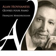 François Mardirossian - Alan Hovhaness Œuvres pour piano (Deluxe Edition) (2022) [Hi-Res]