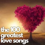 VA - the 100 greatest love songs (2023)