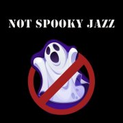 VA - Not Spooky Jazz (Enchanting Music for a Cozy Halloween Dinner) (2024)