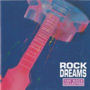 VA - The Rock Collection: Rock Dreams (1992)