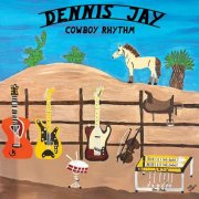 Dennis Jay - Cowboy Rhythm (2024)