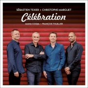 Sébastien Texier & Christophe Marguet - Célébration (2025) [Hi-Res]