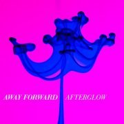 Away Forward - Afterglow (2023) [Hi-Res]