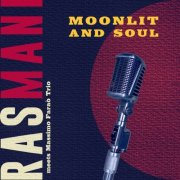 Rasmani & Massimo Faraò Trio - Moonlit and soul (2025) [Hi-Res]