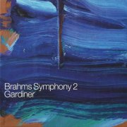 Orchestre Révolutionnaire et Romantique, John Eliot Gardiner - Brahms: Symphony No. 2 (2009) CD-Rip