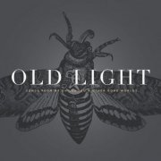 Rayna Gellert - Old Light: Songs from My Childhood & Other Gone Worlds (2012)