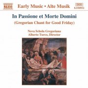 Nova Schola Gregoriana, Alberto Turco - In Passione et Morte Domini: Gregorian Chant for Good Friday (1994)