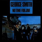 George Smith - No Time for Jive (1970)