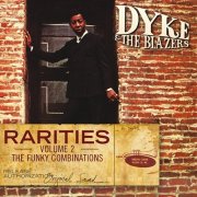 Dyke & The Blazers - Rarities Volume 2 - The Funky Combinations (2013)