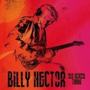 Billy Hector - Old School Thang (2015)