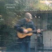 Dave Gunning - Field Notes (2026) [Hi-Res]