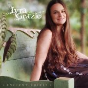 Lyra Grazie - Ancient Spirit (2020)