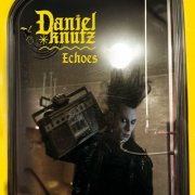 Daniel Knutz - Echoes (2026) Hi Res