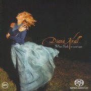 Diana Krall - When I Look In Your Eyes (1999/2002) [SACD+Hi-Res]