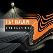 Tony Travalini - Renaissance Man (2014)