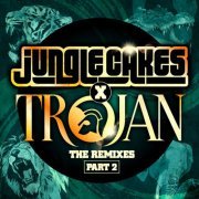 VA - Jungle Cakes x Trojan – The Remixes Part 2 (2021)