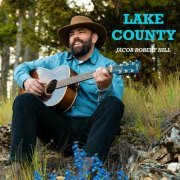 Jacob Robert Hill - Lake County (2024)