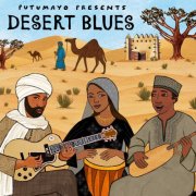 Putumayo  - Desert Blues by Putumayo (2025) [Hi-Res]