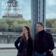 Julien Beaudiment, Célia Oneto Bensaid, Karine Deshayes - Ravel: The Flute Album (2025) [Hi-Res]