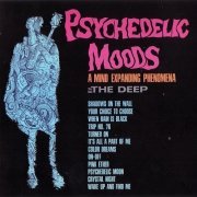 The Deep - Psychedelic Moods (A Mind Expanding Phenomena) (1966/2007)