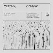 Alan Watts & Boreta & Superposition - Listen, Dream (2019)