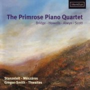 The Primrose Piano Quartet - The Primrose Piano Quartet: Bridge - Howells - Alwyn - Scott (2007)